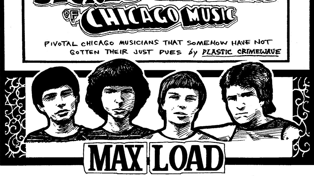 An illustration of late-70s downstate punk band Max Load embedded in a cropped version of the title card for the Secret History of Chicago Music